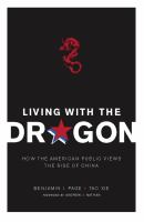 Living with the dragon : how the American public views the rise of China /
