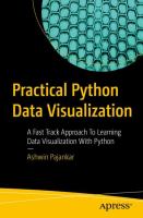 Practical Python data visualization : a fast track approach to learning data visualization with Python /