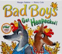 Bad boys get henpecked! /