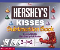 The Hershey's Kisses subtraction book /