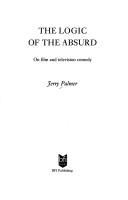 The logic of the absurd : on film and television comedy /