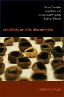 Creativity and its discontents : China's creative industries and intellectual property rights offenses /