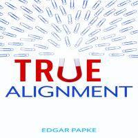 True alignment : linking company culture with customer needs for extraordinary results /