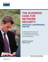 The business case for network security : advocacy, governance, and ROI /