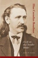 Elias Cornelius Boudinot : a life on the Cherokee border /