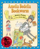 Amelia Bedelia, bookworm /