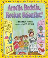 Amelia Bedelia, rocket scientist? /