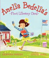 Amelia Bedelia's first library card /