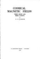 Cosmical magnetic fields : their origin and their activity /