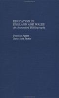 Education in England and Wales : an annotated bibliography /