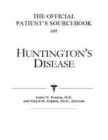 The official patient's sourcebook on Huntington's disease