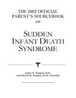 The 2002 official parent's sourcebook on sudden infant death syndrome