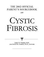 The 2002 official parent's sourcebook on cystic fibrosis