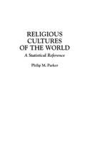 Religious cultures of the world : a statistical reference /