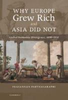 Why Europe grew rich and Asia did not : global economic divergence, 1600-1850 /