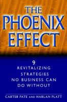 The phoenix effect : 9 revitalizing strategies no business can do without /