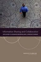 Information sharing and collaboration : applications to integrated biosurveillance : workshop summary /