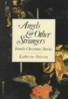 Angels & other strangers : family Christmas stories /