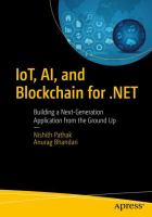 IoT, AI, and Blockchain for .NET : building a next-generation application from the ground up /