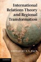 International relations theory and regional transformation /