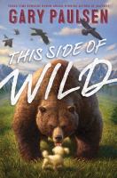 This side of wild : mutts, mares, and laughing dinosaurs /
