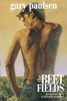 The beet fields : a sixteenth summer /