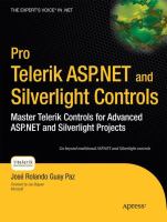 Pro Telerik ASP.NET and Silverlight controls : master Telerik controls for advanced ASP.NET and Silverlight projects /