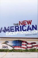 The new American exceptionalism /