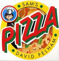 Sam's pizza : your pizza to go /