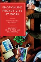 Emotion and Proactivity at Work Prospects and Dialogues.