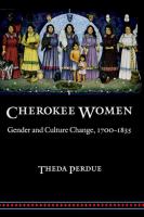 Cherokee women : gender and culture change, 1700-1835 /
