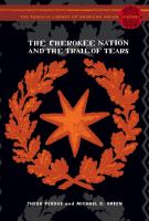 The Cherokee Nation and the Trail of Tears /