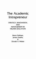 The academic intrapreneur : strategy, innovation, and management in higher education /