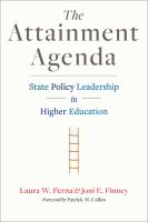 The attainment agenda : state policy leadership in higher education /