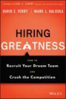 Hiring greatness : how to recruit your dream team and crush the competition /
