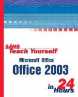 Sams teach yourself Microsoft Office 2003 in 24 hours /