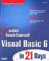 Sams teach yourself Visual Basic 6 in 21 days