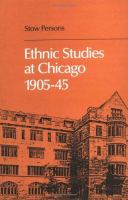 Ethnic studies at Chicago, 1905-45 /