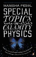 Special topics in calamity physics : a novel /
