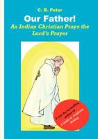 Our Father An Indian Christian Prays the Lordís Prayer /