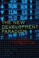 The new development paradigm : education, knowledge economy and digital futures /
