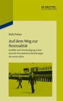 Auf dem Weg zur Normalität : Konflikt und Verständigung in den deutsch-französischen Beziehungen der 1970er Jahre.