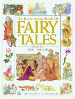 The illustrated book of fairy tales : spellbinding stories from around the world /
