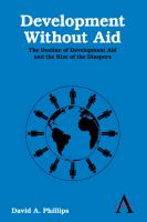 Development without aid : the decline of development aid and the rise of the diaspora /