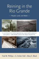 Reining in the Rio Grande : people, land, and water /
