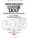 Louis Phillips's loose leaf : the wackiest school notebook yet /