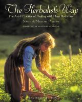 The herbalist's way : the art and practice of healing with plant medicines /