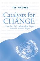 Catalysts for Change : How the U.N.'s Independent Experts Promote Human Rights.