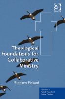 Theological foundations for collaborative ministry /