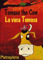 Tomasa the cow = La vaca Tomasa /